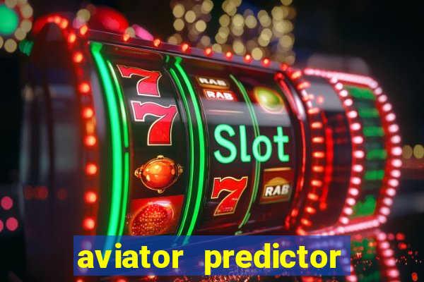 aviator predictor v4.0 activation code free